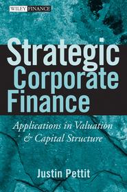 Strategic Corporate Finance. Applications in Valuation and Capital Structure