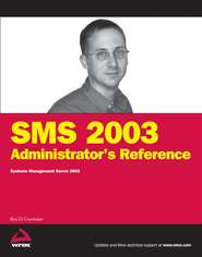 SMS 2003 Administrator\'s Reference. Systems Management Server 2003