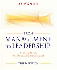 From Management to Leadership. Strategies for Transforming Health