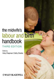 The Midwife\'s Labour and Birth Handbook