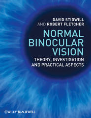 Normal Binocular Vision. Theory, Investigation and Practical Aspects