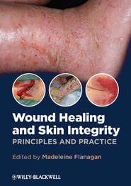 Wound Healing and Skin Integrity. Principles and Practice
