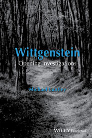 Wittgenstein. Opening Investigations