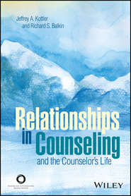 Relationships in Counseling and the Counselor\'s Life