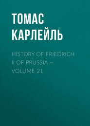 History of Friedrich II of Prussia — Volume 21
