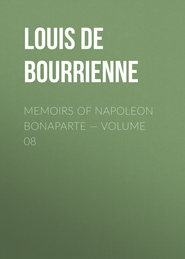 Memoirs of Napoleon Bonaparte — Volume 08