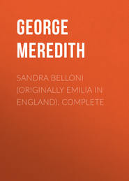 Sandra Belloni (originally Emilia in England). Complete