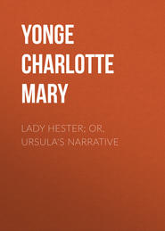 Lady Hester; Or, Ursula\'s Narrative