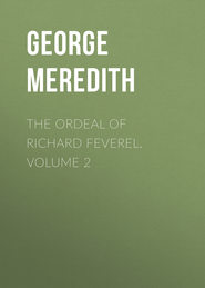 The Ordeal of Richard Feverel. Volume 2