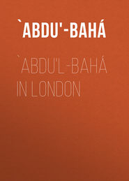 `Abdu\'l-Bahá in London