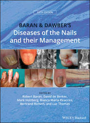 Baran and Dawber\'s Diseases of the Nails and their Management