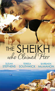 The Sheikh Who Claimed Her: Master of the Desert \/ The Sheikh\'s Reluctant Bride \/ Accidentally the Sheikh\'s Wife