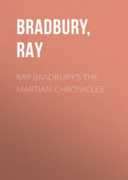 Ray Bradbury\'s The Martian Chronicles