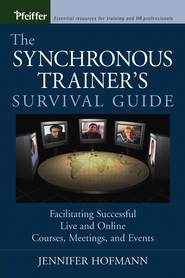 The Synchronous Trainer\'s Survival Guide