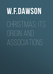 Christmas: Its Origin and Associations