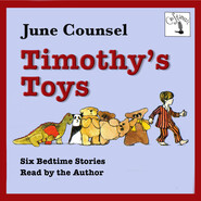 Timothy\'s Toys - Six Bedtime Stories (Unabridged)