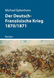 Der Deutsch-Französische Krieg 1870\/1871