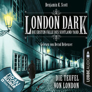 London Dark - Die ersten Fälle des Scotland Yard, Folge 4: Die Teufel von London (Ungekürzt)