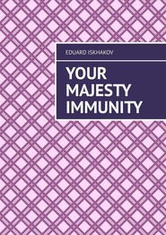 Your Majesty Immunity