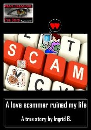 A love scammer ruined my life