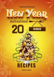 20 New Year Iconic multinational recipes