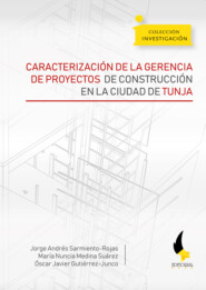 Caracterización de la gerencia de proyectos de construcción en la ciudad de Tunja