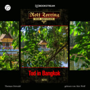 Tod in Bangkok - Rolf Torring - Neue Abenteuer, Folge 27 (Ungekürzt)
