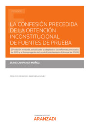 La confesión precedida de la obtención inconstitucional de fuentes de prueba