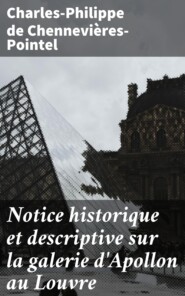 Notice historique et descriptive sur la galerie d\'Apollon au Louvre