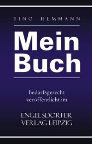 Mein Buch bedarfsgerecht veröffentlicht im Engelsdorfer Verlag