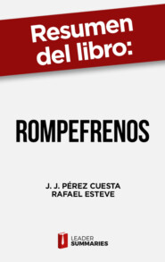 Resumen del libro \"RompeFrenos\" de J. J. Pérez Cuesta