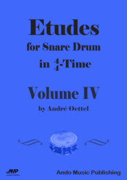 Etudes for Snare Drum in  4\/4-Time - Volume 4