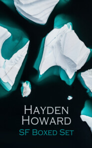 The Best Sci-Fi Novels of Hayden Howard