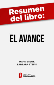 Resumen del libro \"El Avance\" de Mark Stefik