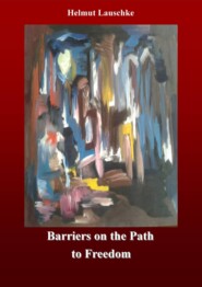 Barriers on the Path to Freedom