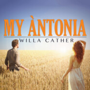 My Antonia (Unabridged)