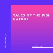 Tales of the Fish Patrol (Unabridged)