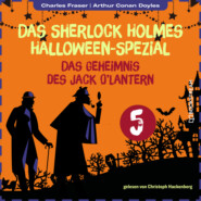 Das Geheimnis des Jack O\'Lantern - Das Sherlock Holmes Halloween-Spezial, Tag 5 (Ungekürzt)
