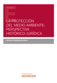 La protección del medio ambiente: perspectiva histórico-jurídica