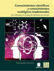 Conocimientos científicos y conocimientos ecológicos tradicionales