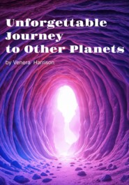 Unforgettable journey to other planets