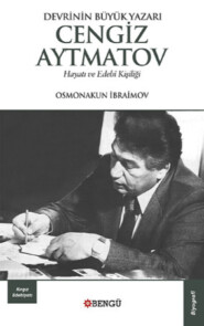 Devrin En Büyük Yazarı Cengiz Aytmatov
