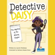 The Mystery of the Missing Stapler - Detective Daisy (Unabridged)