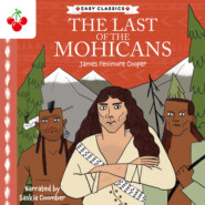 The Last of the Mohicans - The American Classics Children\'s Collection (Unabridged)