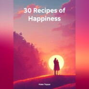 30 Recipes of Happiness