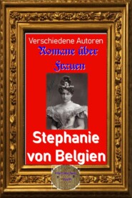 Romane über Frauen, 30. Prinzessin Stephanie von Belgien