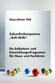 Zukunfts-Kompetenz \"Soft Skills\"