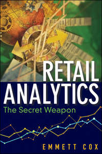 Retail Analytics. The Secret Weapon Emmett Cox