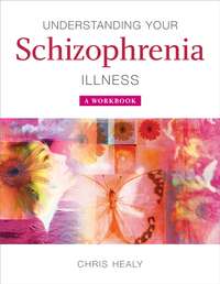 43526487 [] Understanding Your Schizophrenia Illness