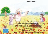 La storia della poiana Matteo che non vuole cacciare i topi. Italiano-Inglese. \/ The story of the little Buzzard Ben, who doesn\'t like to catch mice. Italian-English.